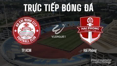 Trực tiếp TP.HCM vs Hải Phòng giải V-League 2024/25 trên FPTPlay, TV360 hôm nay 9/5/2025