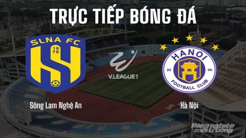 Trực tiếp Sông Lam Nghệ An vs Hà Nội giải V-League trên VTV5 hôm nay 10/5/2025