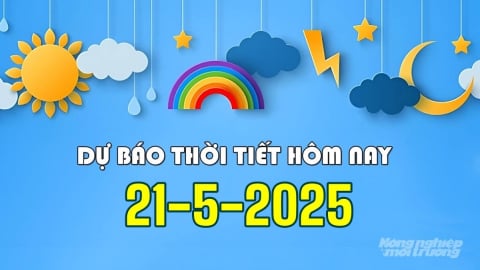 Dự báo thời tiết hôm nay 21/5/2025: Trung Bộ tiếp tục nắng nóng