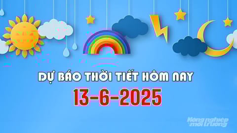 Dự báo thời tiết hôm nay 13/6/2025: Tin bão số 1 mới nhất trên Biển Đông