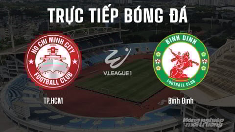 Trực tiếp TP.HCM vs Bình Định giải V-League 2024/25 trên FPTPlay, TV360 hôm nay 15/6/2025