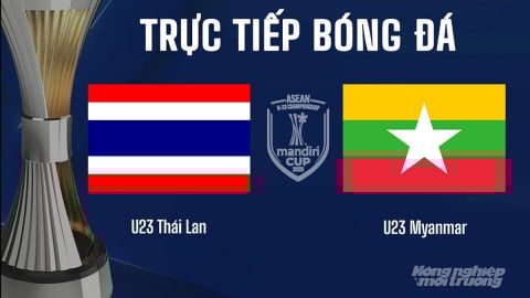 Trực tiếp U23 Thái Lan vs U23 Myanmar trên VTV7 hôm nay 22/7
