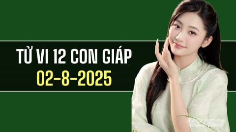 Tử vi 12 con giáp ngày 2/8/2025: Tuổi Sửu trải qua ngày thuận lợi