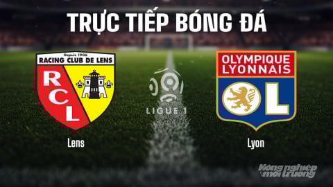 Trực tiếp Lens vs Lyon giải Ligue 1 trên On Football hôm nay 16/8/2025