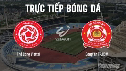 Trực tiếp Thể Công Viettel vs Công an TP.HCM giải V-League 2025/26 hôm nay 22/8/2025