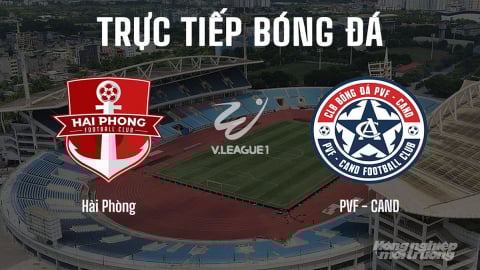 Trực tiếp Hải Phòng vs PVF-CAND giải V-League 2025/26 hôm nay 23/8/2025
