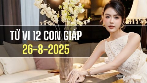 Tử vi 12 con giáp ngày 26/8/2025: Tuổi Tý bứt phá và tỏa sáng
