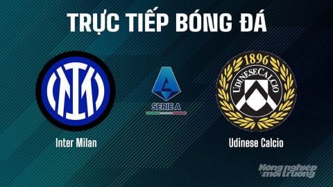 Trực tiếp Inter Milan vs Udinese Calcio giải Serie A trên On Football ngày 1/9/2025