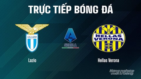 Trực tiếp Lazio vs Hellas Verona giải Serie A trên On Sports+ ngày 1/9/2025