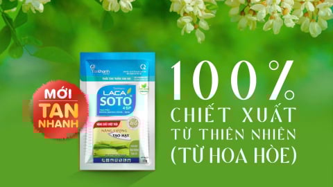 5 lý do giúp Lacasoto 4SP trở thành sản phẩm ưu tiên trong cữ vô gạo