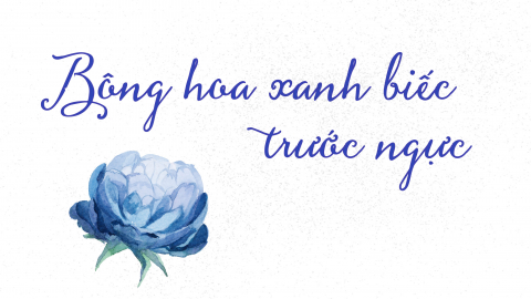 Nhà văn Hồ Anh Thái: Bông hoa xanh biếc trước ngực
