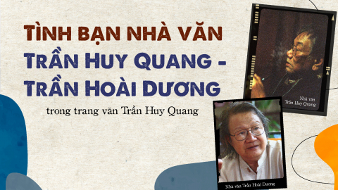 Tình bạn nhà văn Trần Huy Quang - Trần Hoài Dương trong trang văn Trần Huy Quang