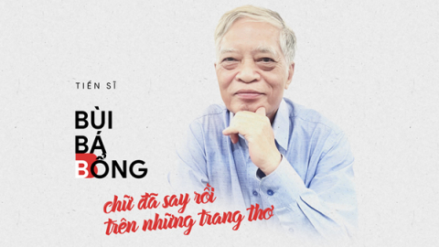 Tiến sĩ Bùi Bá Bổng chữ đã say rồi trên những trang thơ