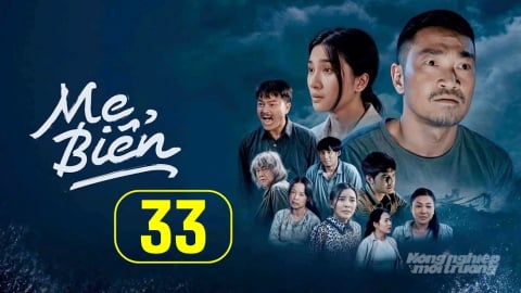 Phim Mẹ biển tập 33 trực tiếp VTV1 hôm nay 5/5/2025