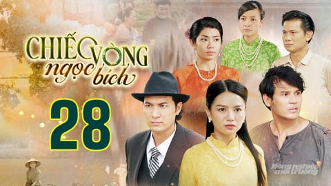 Phim Chiếc vòng ngọc bích tập 28 trực tiếp THVL1 hôm nay 13/5/2025