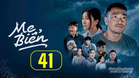 Phim Mẹ biển tập 41 trực tiếp VTV1 hôm nay 16/5/2025