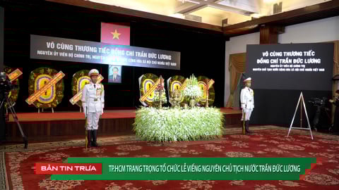 TP. HCM trang trọng tổ chức Lễ viếng nguyên Chủ tịch nước Trần Đức Lương