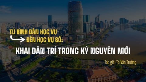 Từ Bình dân học vụ đến 'Học vụ số': Khai dân trí trong kỷ nguyên mới