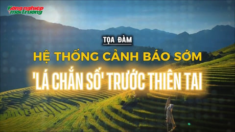 Hệ thống cảnh báo sớm - ‘Lá chắn số’ trước thiên tai