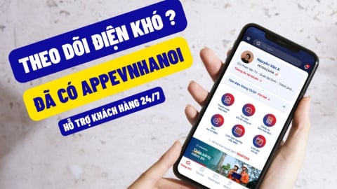 App EVNHANOI: Khi người dùng chủ động kiểm soát điện năng