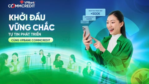 VPBank CommCredit kiến tạo nền tảng vững chắc cho cộng đồng kinh doanh tư nhân