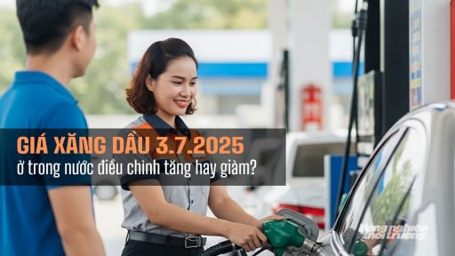 Giá xăng dầu trong nước ngày 3/7/2025 điều chỉnh tăng hay giảm?