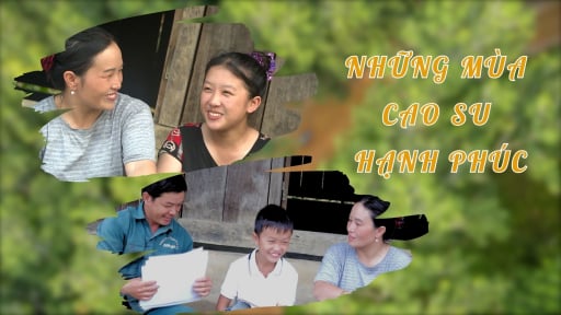 Những mùa cao su hạnh phúc