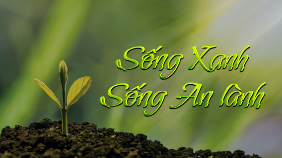 Tọa đàm: Sống xanh - Sống an lành