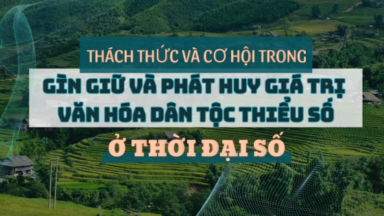 Tọa đàm: Thách thức và cơ hội trong gìn giữ, phát huy giá trị văn hóa dân tộc thiểu số ở thời đại số