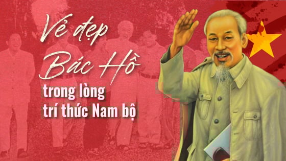 Vẻ đẹp Bác Hồ trong lòng trí thức Nam bộ