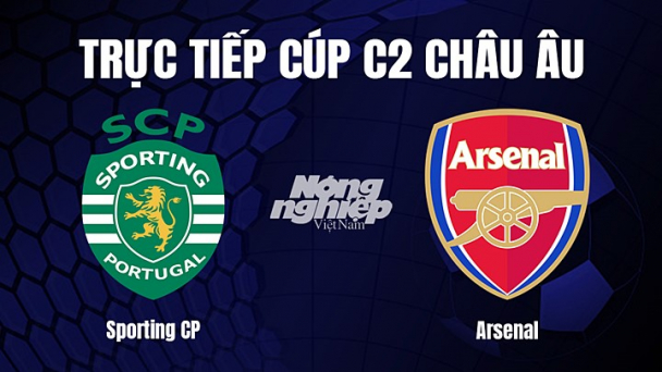 Trực tiếp Sporting Lisbon vs Arsenal giải Cúp C2 Châu Âu trên FPTPlay ngày 10/3