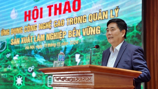 Công nghệ số, giống và chế biến là trụ cột chính của ngành lâm nghiệp