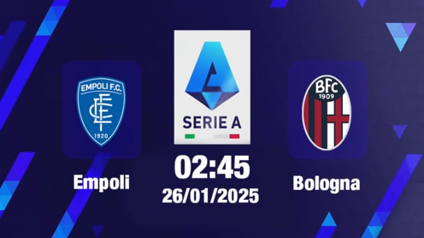 Trực tiếp bóng đá Empoli vs Bologna, Serie A, 02h45 hôm nay 26/1/2025