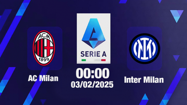 Trực tiếp bóng đá AC Milan vs Inter Milan, Serie A, 00h00 hôm nay 3/2/2025