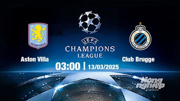Trực tiếp bóng đá Aston Villa vs Club Brugge, Cúp C1 Châu Âu, 03h00 ngày 13/3/2025