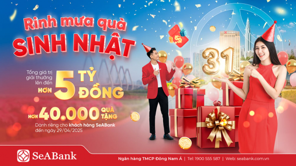SeABank 'mưa' quà tặng trị giá hơn 5 tỷ đồng tri ân khách hàng