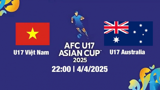 Trực tiếp bóng đá U17 Việt Nam vs U17 Australia 22h00 hôm nay 4/4/2025