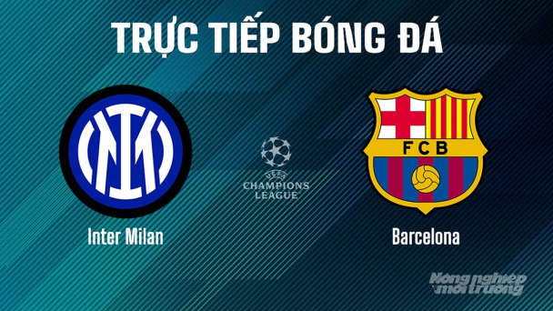 Trực tiếp Inter Milan vs Barcelona giải Cúp C1 Châu Âu trên On Football ngày 7/5/2025