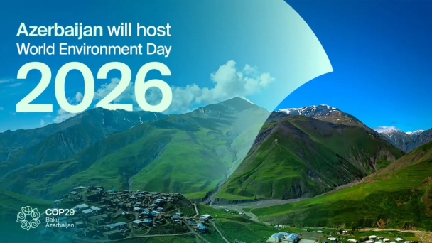 Azerbaijan đăng cai Ngày Môi trường Thế giới 2026