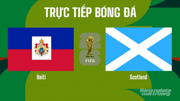 Nhận định, trực tiếp Haiti vs Scotland trên VTV3 tại World Cup 2026 hôm nay 14/6/2026