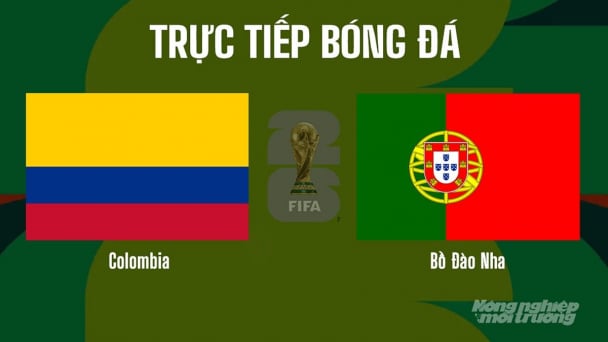 Nhận định, trực tiếp Colombia vs Bồ Đào Nha trên VTV3 hôm nay 28/6/2026