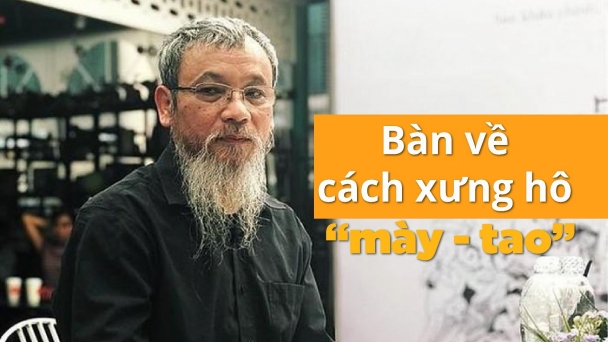 Nhà nghiên cứu Phan Cẩm Thượng: Tao và mày
