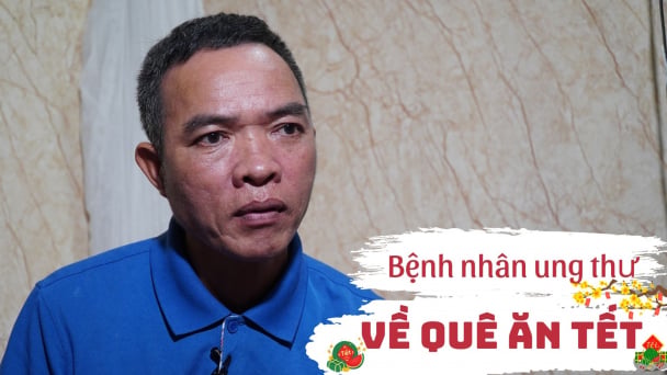 Những bệnh nhân ung thư cuối cùng rời thủ đô về quê ăn Tết