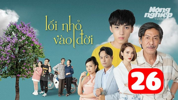 Lối nhỏ vào đời tập 26 trực tiếp VTV1 hôm nay 15/7
