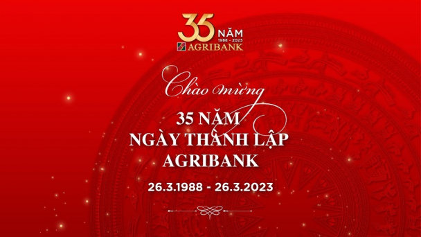 Tự hào 35 năm Agribank