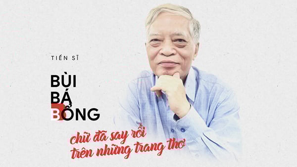 Tiến sĩ Bùi Bá Bổng chữ đã say rồi trên những trang thơ