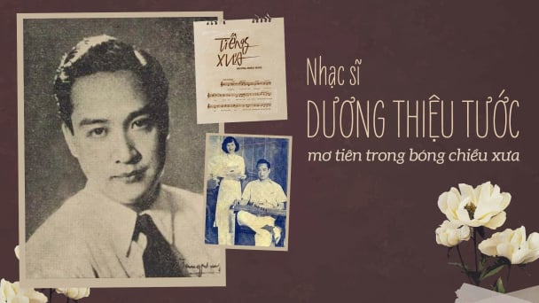Nhạc sĩ Dương Thiệu Tước mơ tiên trong bóng chiều xưa