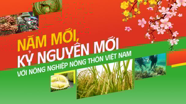 Năm mới, kỷ nguyên mới với nông nghiệp nông thôn Việt Nam