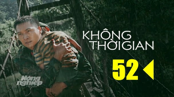 Phim Không thời gian tập 52 trực tiếp VTV1 hôm nay 3/3/2025