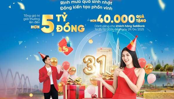Rinh mưa quà sinh nhật SeABank với tổng giá trị tới hơn 5 tỉ đồng